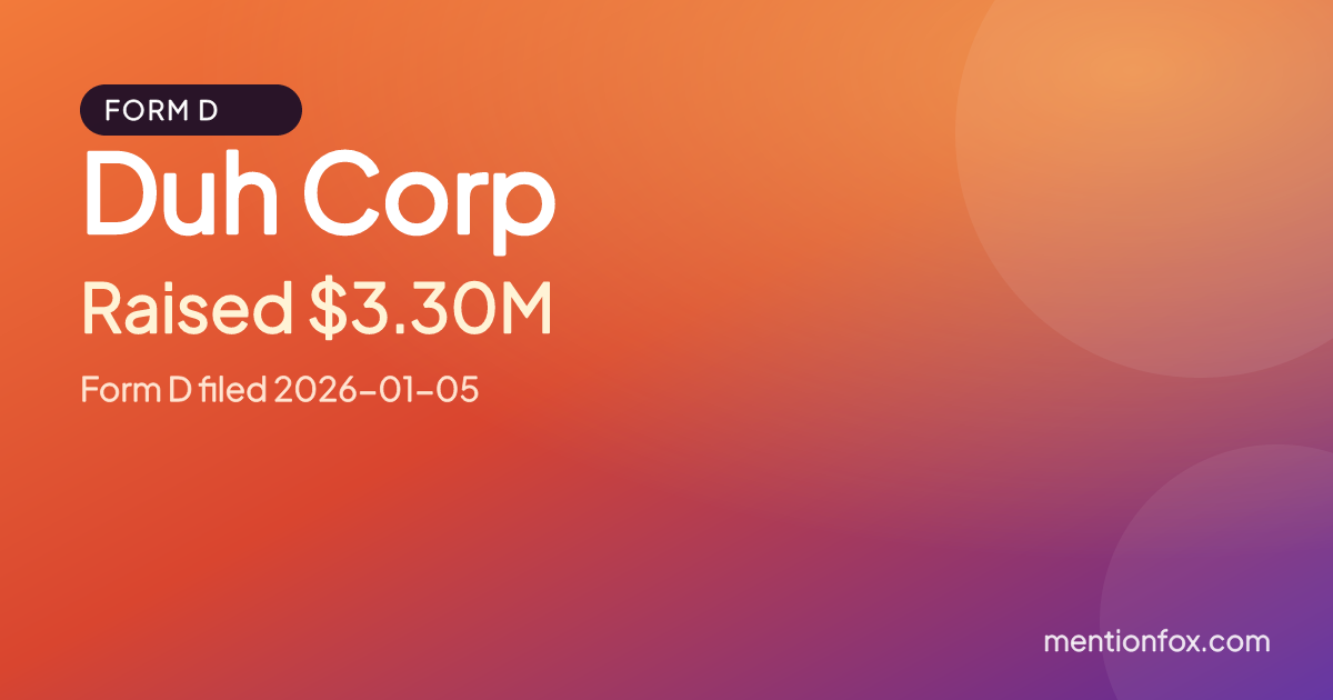 Duh Corp: Raised $3.30M, Form D filed 2026-01-05