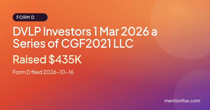 DVLP Investors 1 Mar 2026 a Series of CGF2021 LLC: Raised $435K, Form D filed 2026-10-16
