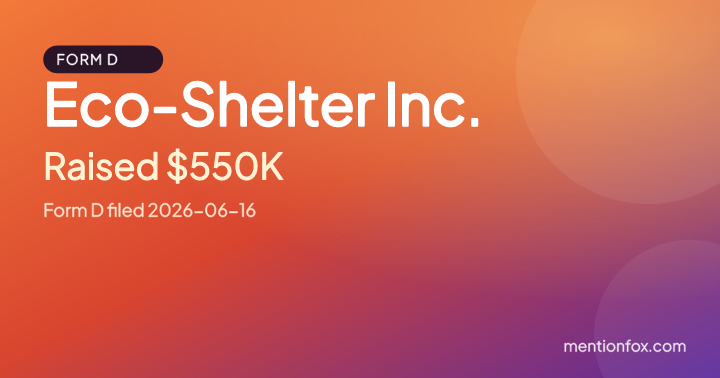 Eco-Shelter Inc.: Raised $550K, Form D filed 2026-06-16