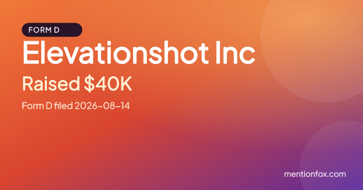 Elevationshot Inc: Raised $40K, Form D filed 2026-08-14