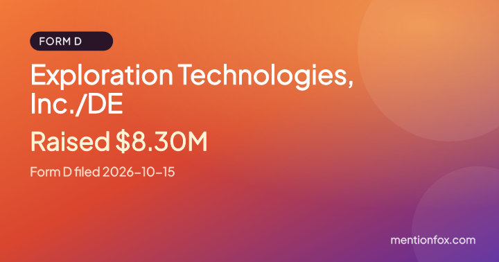 Exploration Technologies, Inc./DE: Raised $8.30M, Form D filed 2026-10-15