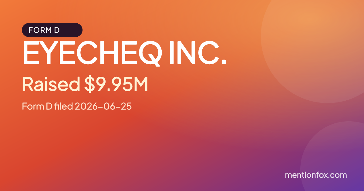 EYECHEQ INC.: Raised $9.95M, Form D filed 2026-06-25