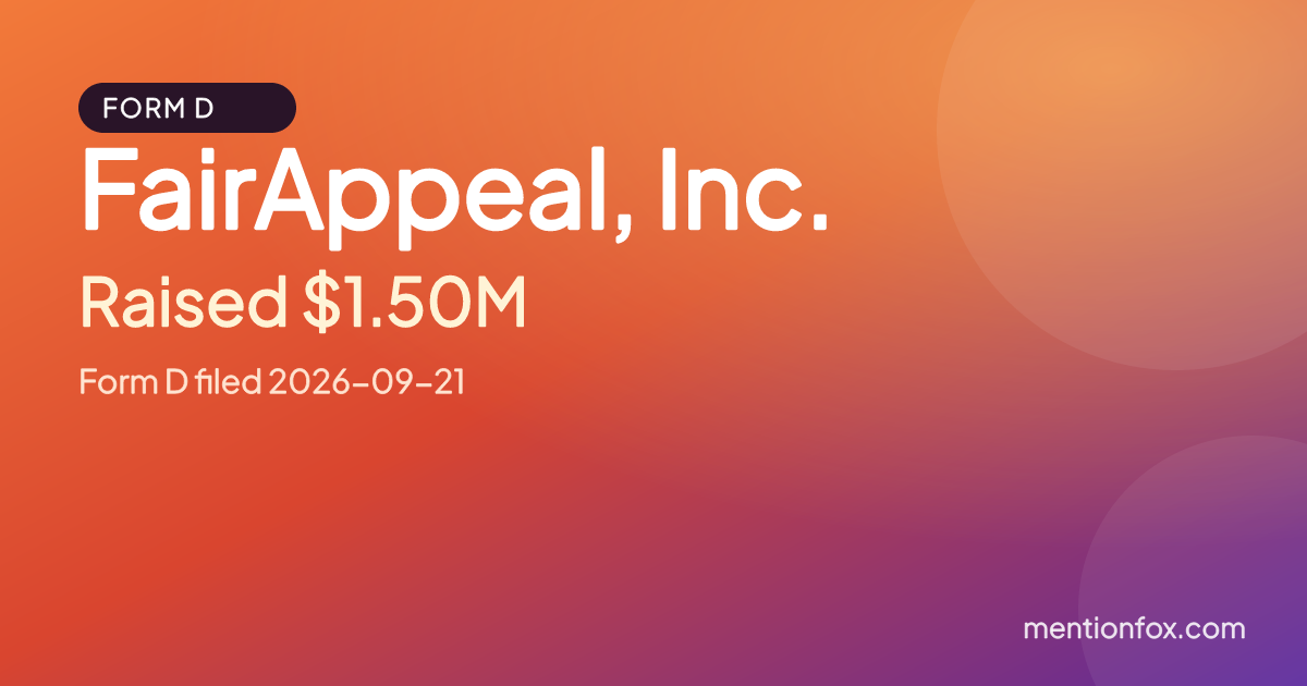 FairAppeal, Inc.: Raised $1.50M, Form D filed 2026-09-21