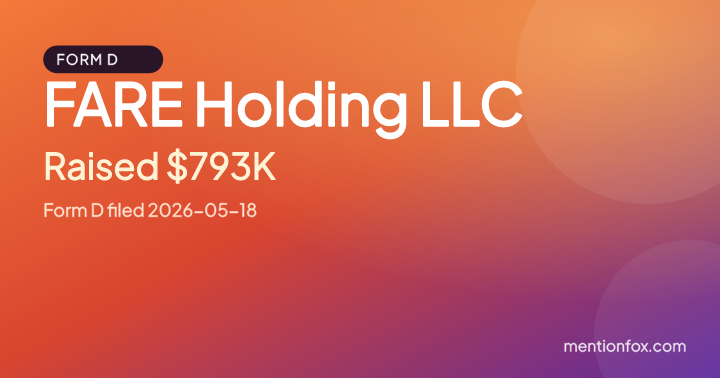 FARE Holding LLC: Raised $793K, Form D filed 2026-05-18
