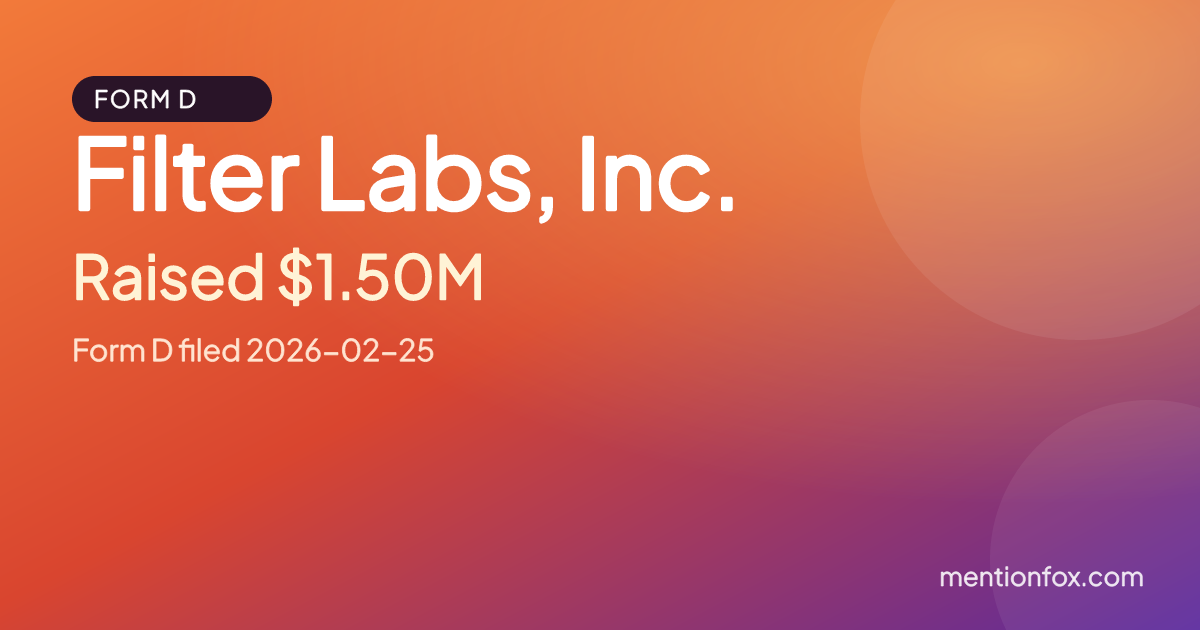 Filter Labs, Inc.: Raised $1.50M, Form D filed 2026-02-25