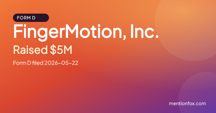 FingerMotion, Inc.: Raised $5M, Form D filed 2026-05-22