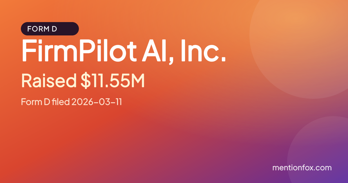 FirmPilot AI, Inc.: Raised $11.55M, Form D filed 2026-03-11