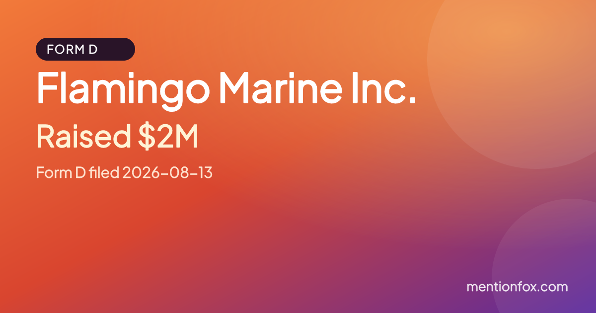 Flamingo Marine Inc.: Raised $2M, Form D filed 2026-08-13