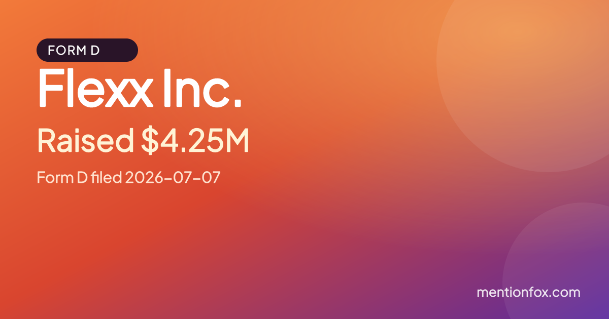 Flexx Inc.: Raised $4.25M, Form D filed 2026-07-07