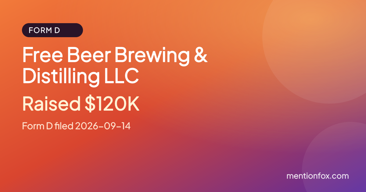 Free Beer Brewing & Distilling LLC: Raised $120K, Form D filed 2026-09-14