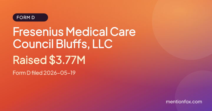 Fresenius Medical Care Council Bluffs, LLC: Raised $3.77M, Form D filed 2026-05-19