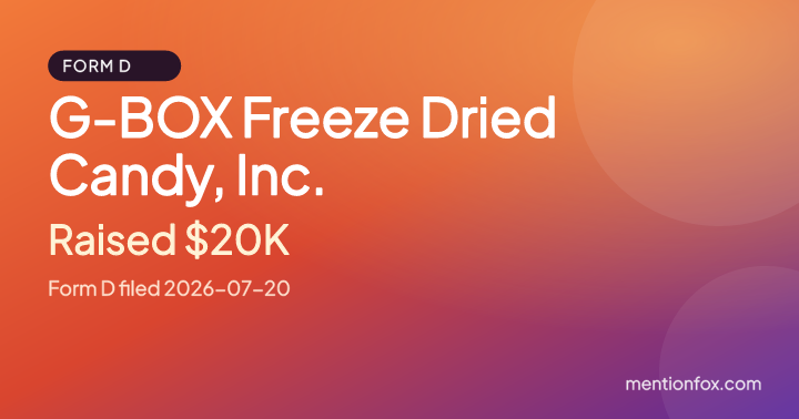 G-BOX Freeze Dried Candy, Inc.: Raised $20K, Form D filed 2026-07-20