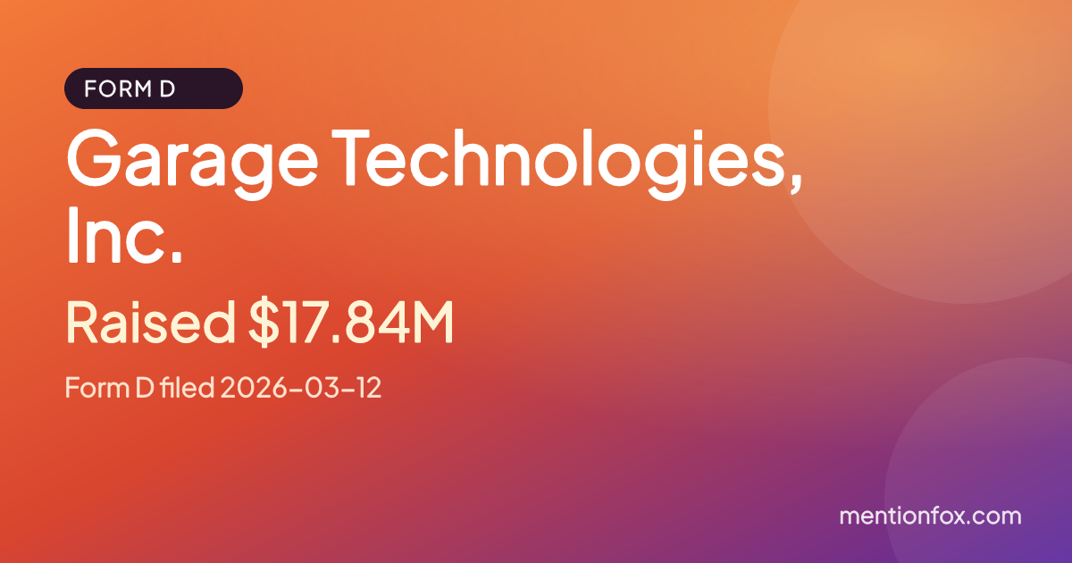 Garage Technologies, Inc.: Raised $17.84M, Form D filed 2026-03-12