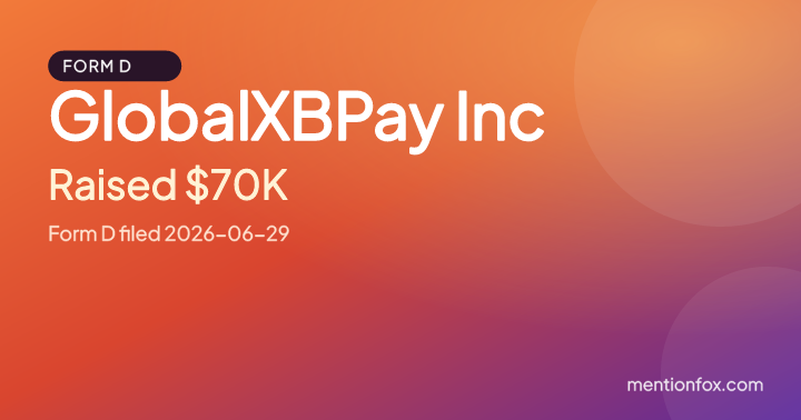 GlobalXBPay Inc: Raised $70K, Form D filed 2026-06-29