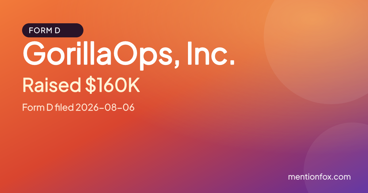 GorillaOps, Inc.: Raised $160K, Form D filed 2026-08-06