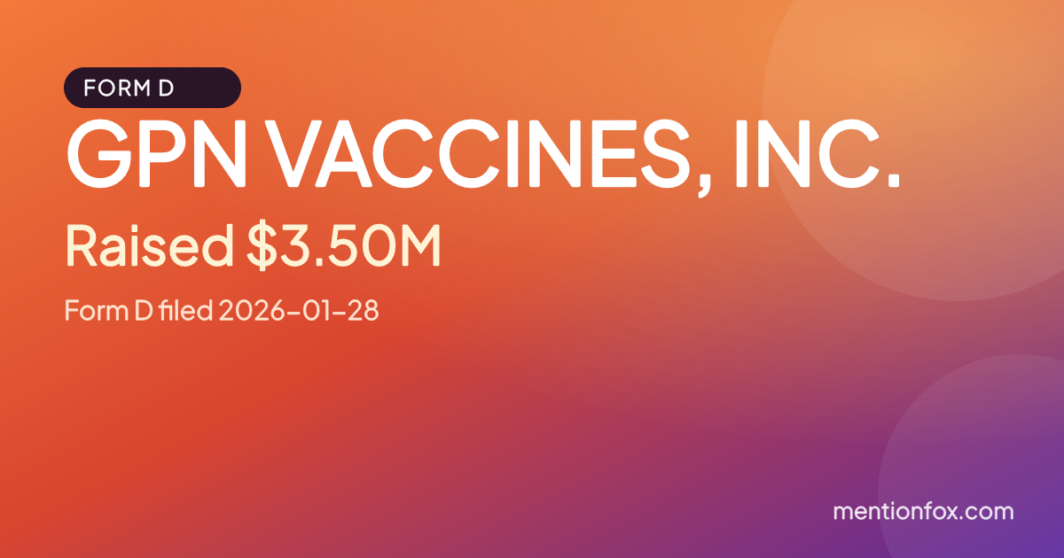 GPN VACCINES, INC.: Raised $3.50M, Form D filed 2026-01-28