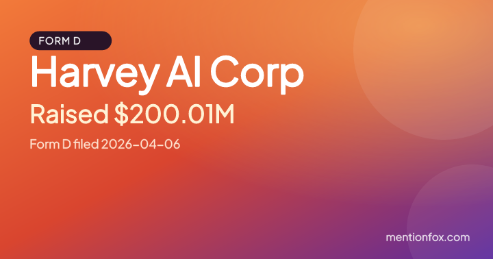 Harvey AI Corp: Raised $200.01M, Form D filed 2026-04-06