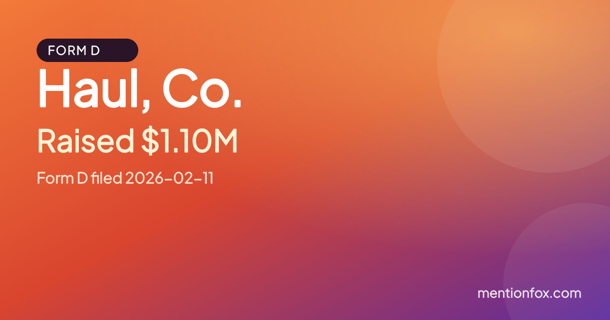 Haul, Co.: Raised $1.10M, Form D filed 2026-02-11