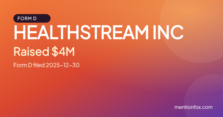 HEALTHSTREAM INC: Raised $4M, Form D filed 2025-12-30