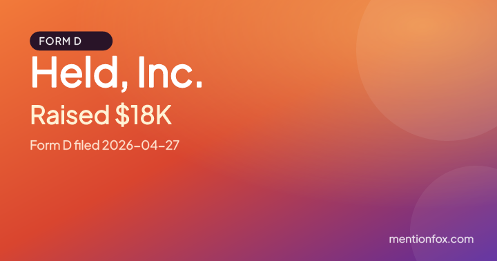 Held, Inc.: Raised $18K, Form D filed 2026-04-27