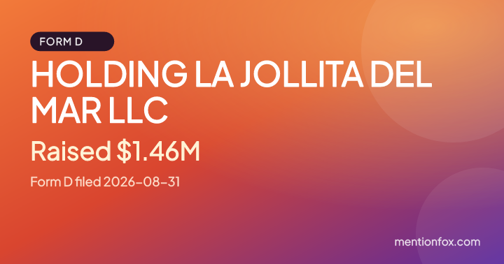 HOLDING LA JOLLITA DEL MAR LLC: Raised $1.46M, Form D filed 2026-08-31