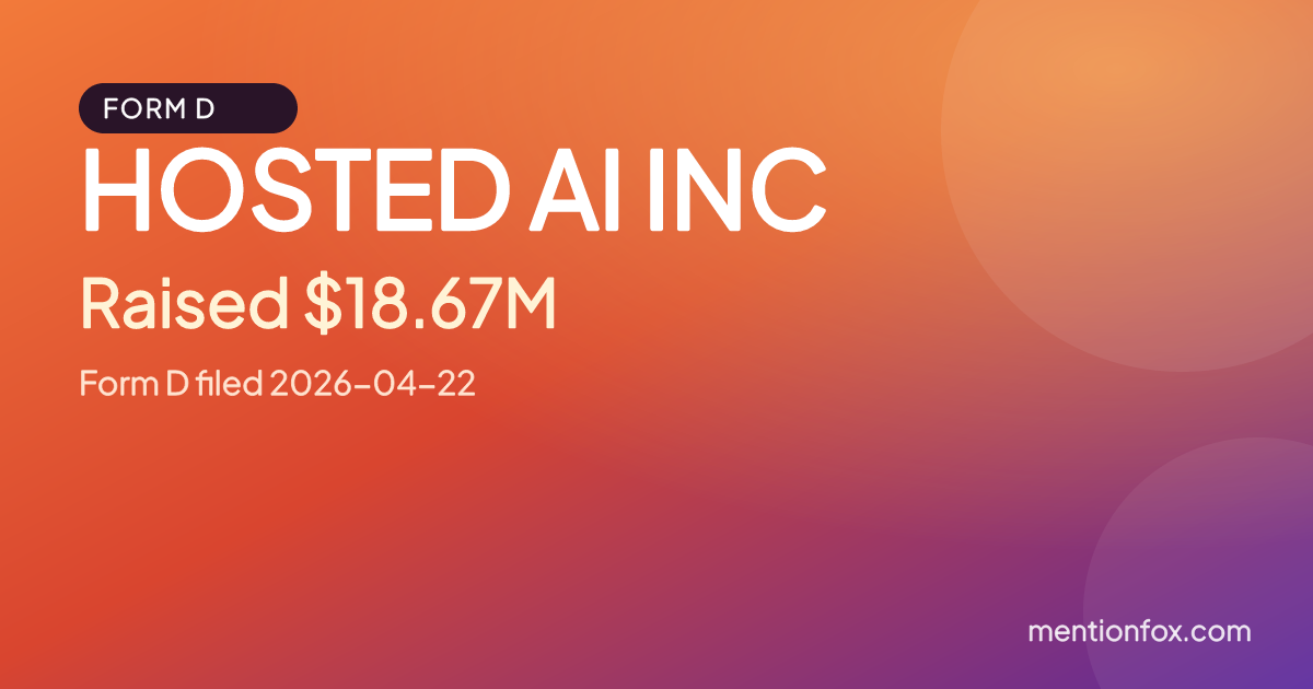 HOSTED AI INC: Raised $18.67M, Form D filed 2026-04-22