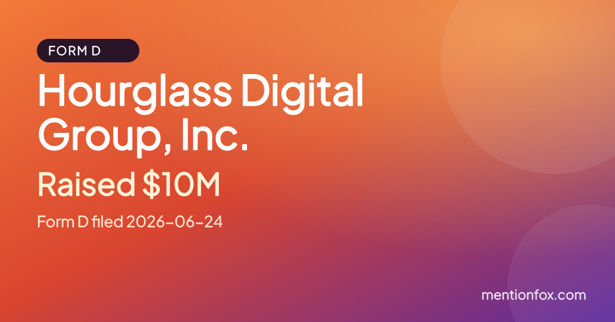 Hourglass Digital Group, Inc.: Raised $10M, Form D filed 2026-06-24