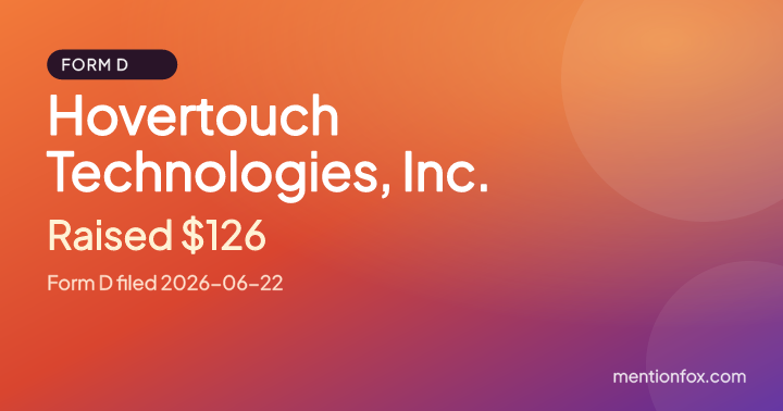 Hovertouch Technologies, Inc.: Raised $126, Form D filed 2026-06-22