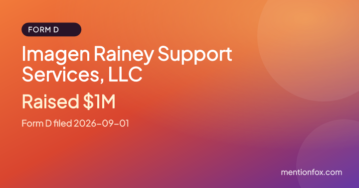 Imagen Rainey Support Services, LLC: Raised $1M, Form D filed 2026-09-01