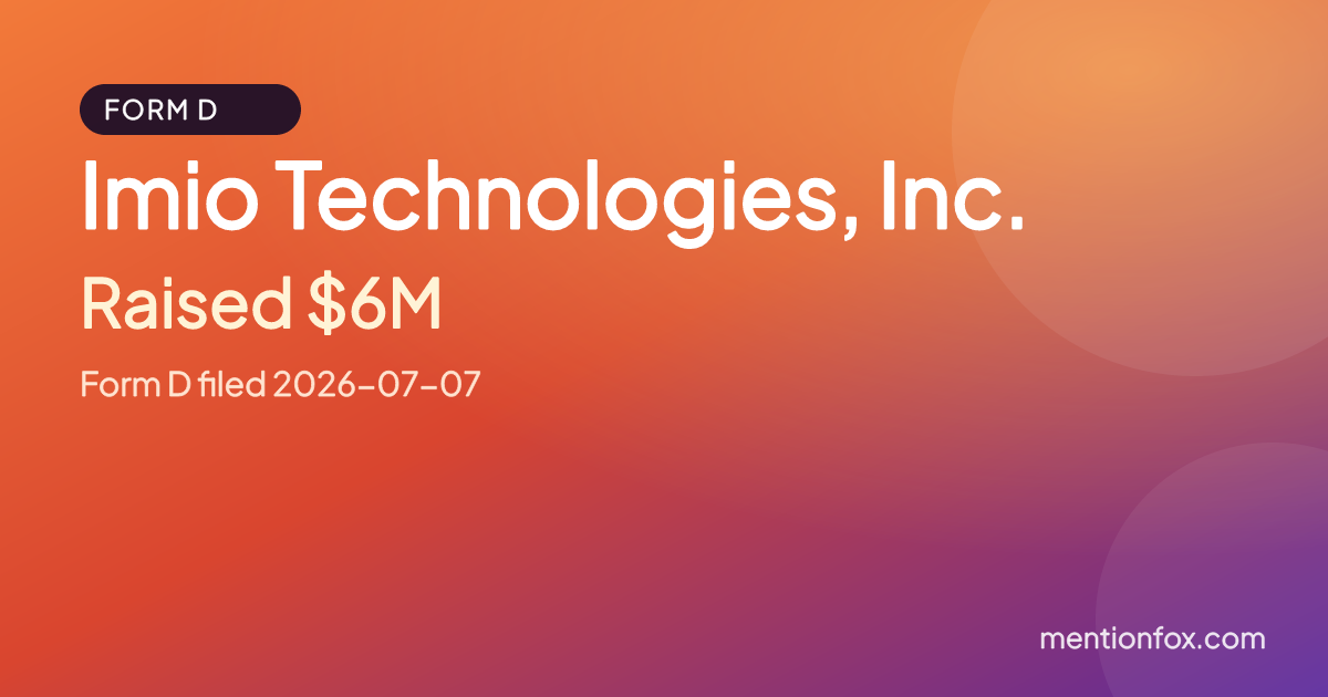 Imio Technologies, Inc.: Raised $6M, Form D filed 2026-07-07