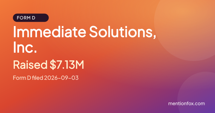 Immediate Solutions, Inc.: Raised $7.13M, Form D filed 2026-09-03