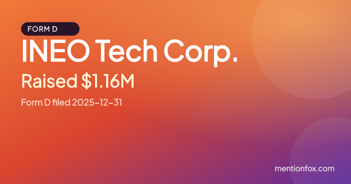 INEO Tech Corp.: Raised $1.16M, Form D filed 2025-12-31