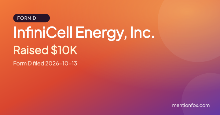 InfiniCell Energy, Inc.: Raised $10K, Form D filed 2026-10-13