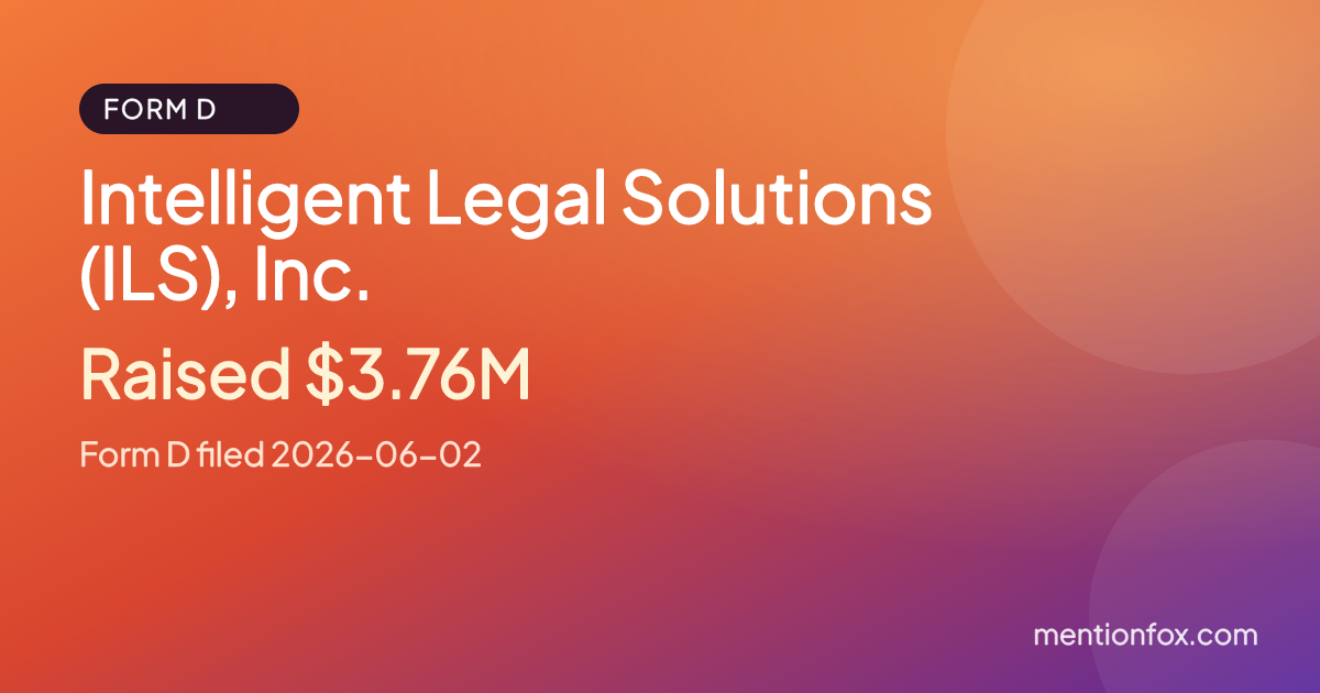 Intelligent Legal Solutions (ILS), Inc.: Raised $3.76M, Form D filed 2026-06-02