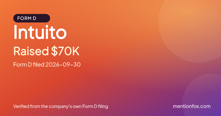 Intuito: Raised $70K, Form D filed 2026-09-30