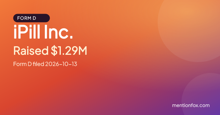 iPill Inc.: Raised $1.29M, Form D filed 2026-10-13