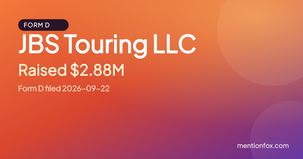 JBS Touring LLC: Raised $2.88M, Form D filed 2026-09-22