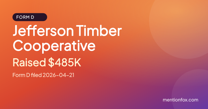 Jefferson Timber Cooperative: Raised $485K, Form D filed 2026-04-21