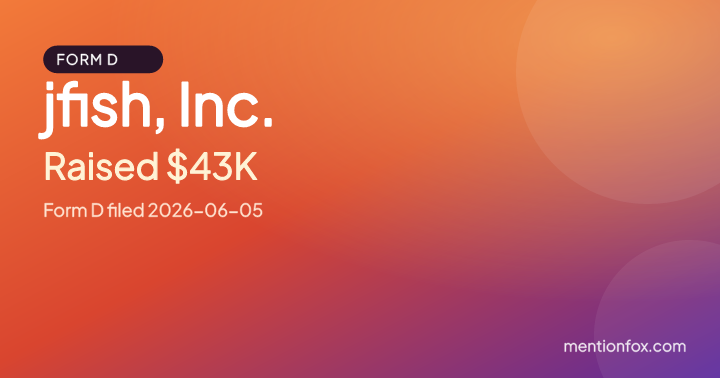 jfish, Inc.: Raised $43K, Form D filed 2026-06-05