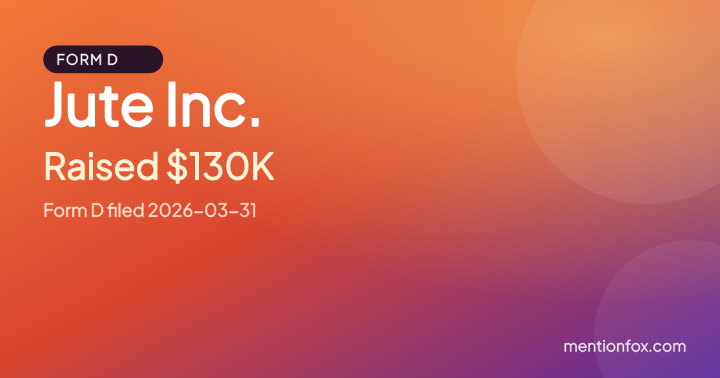 Jute Inc.: Raised $130K, Form D filed 2026-03-31