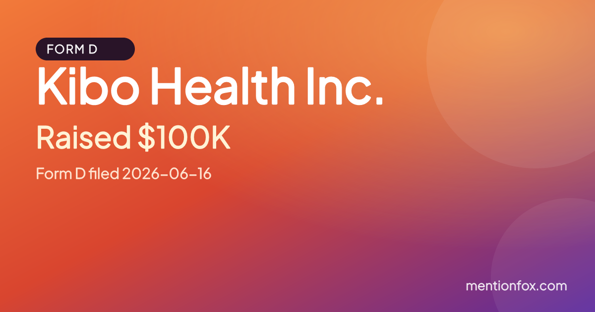 Kibo Health Inc.: Raised $100K, Form D filed 2026-06-16