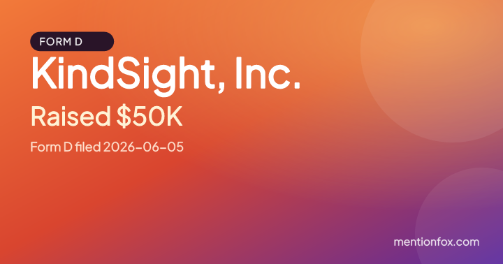 KindSight, Inc.: Raised $50K, Form D filed 2026-06-05
