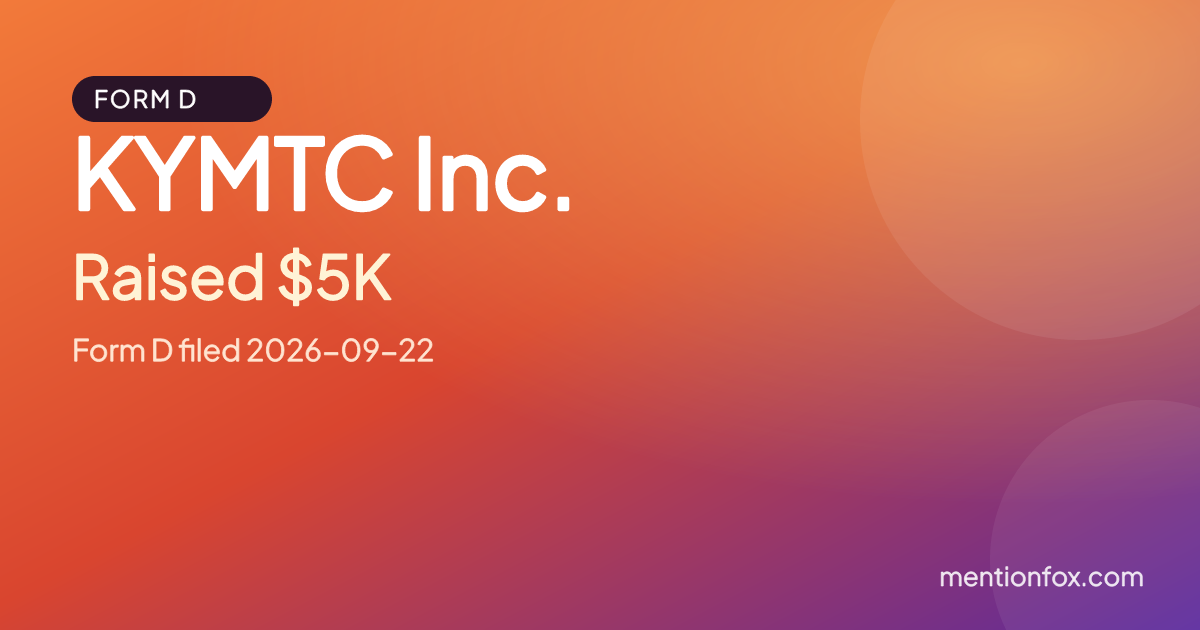 KYMTC Inc.: Raised $5K, Form D filed 2026-09-22
