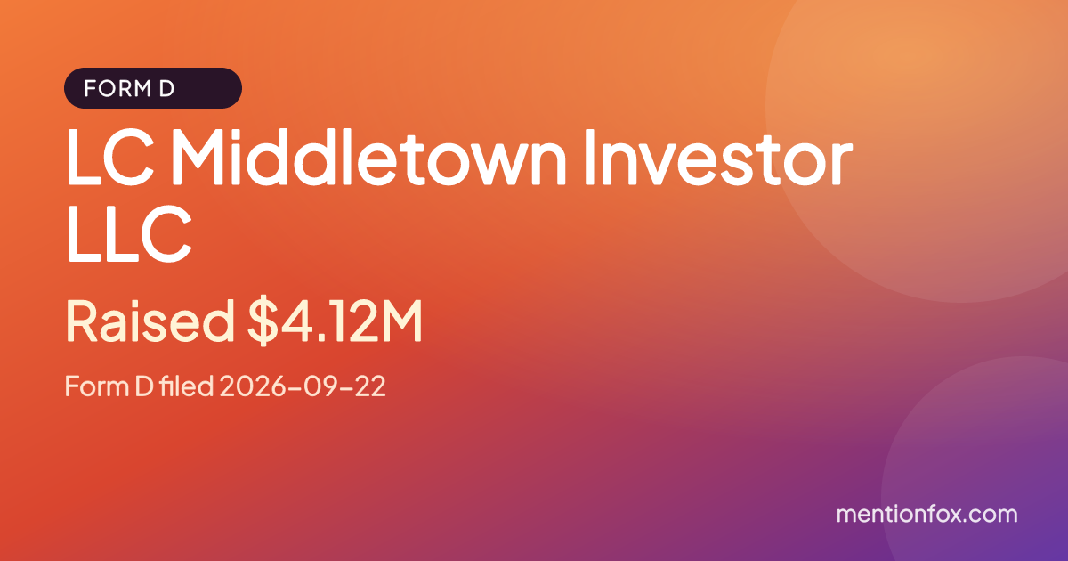 LC Middletown Investor LLC: Raised $4.12M, Form D filed 2026-09-22