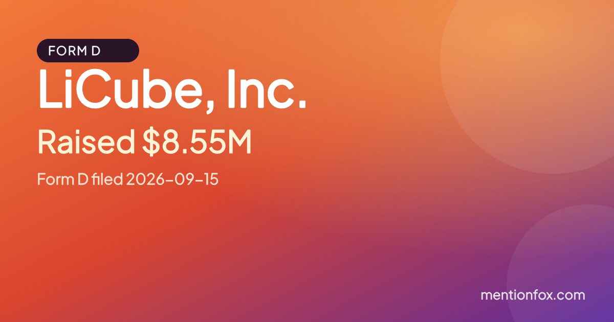 LiCube, Inc.: Raised $8.55M, Form D filed 2026-09-15