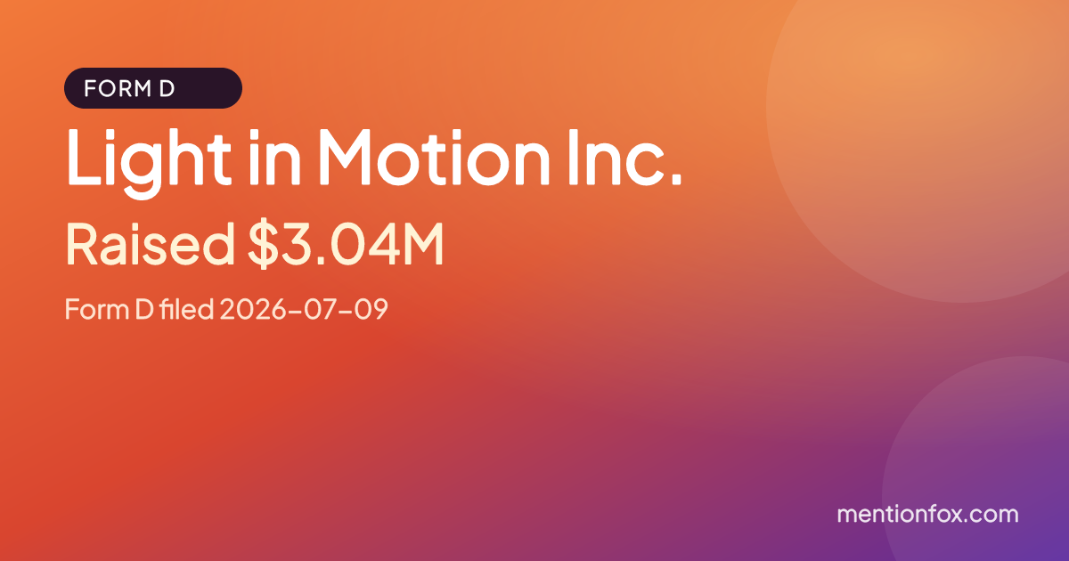 Light in Motion Inc.: Raised $3.04M, Form D filed 2026-07-09