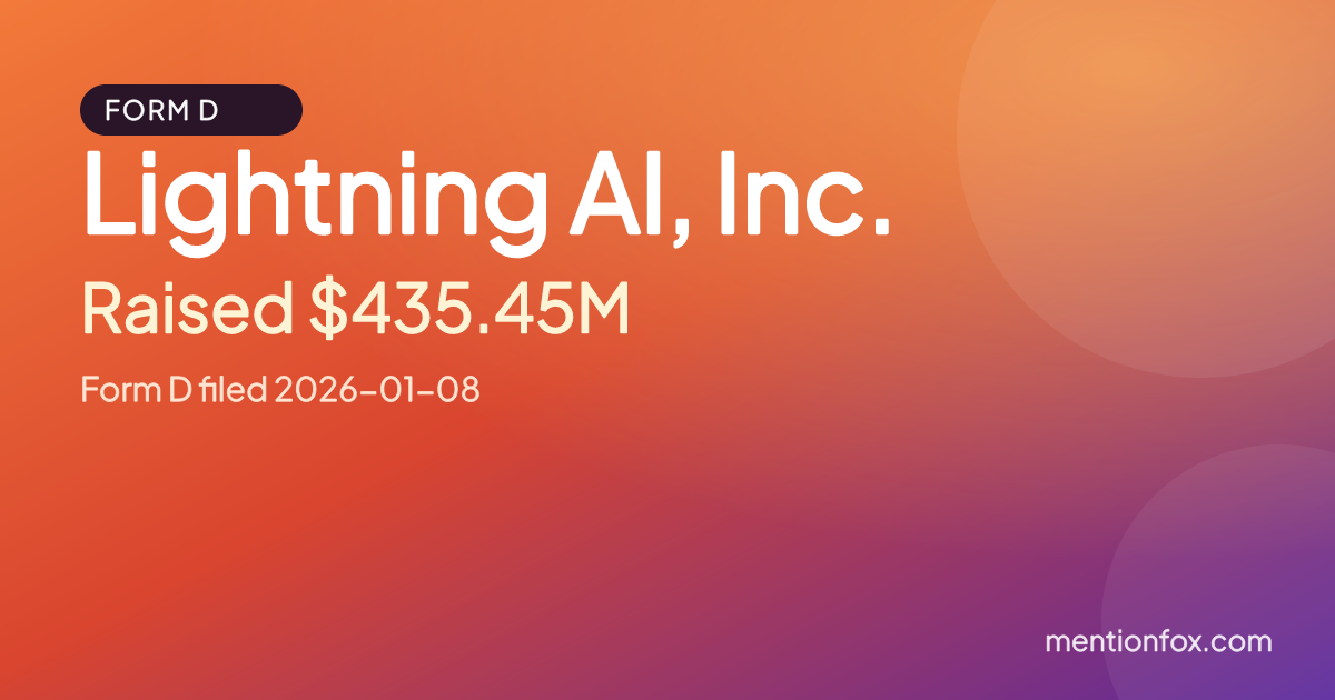 Lightning AI, Inc.: Raised $435.45M, Form D filed 2026-01-08