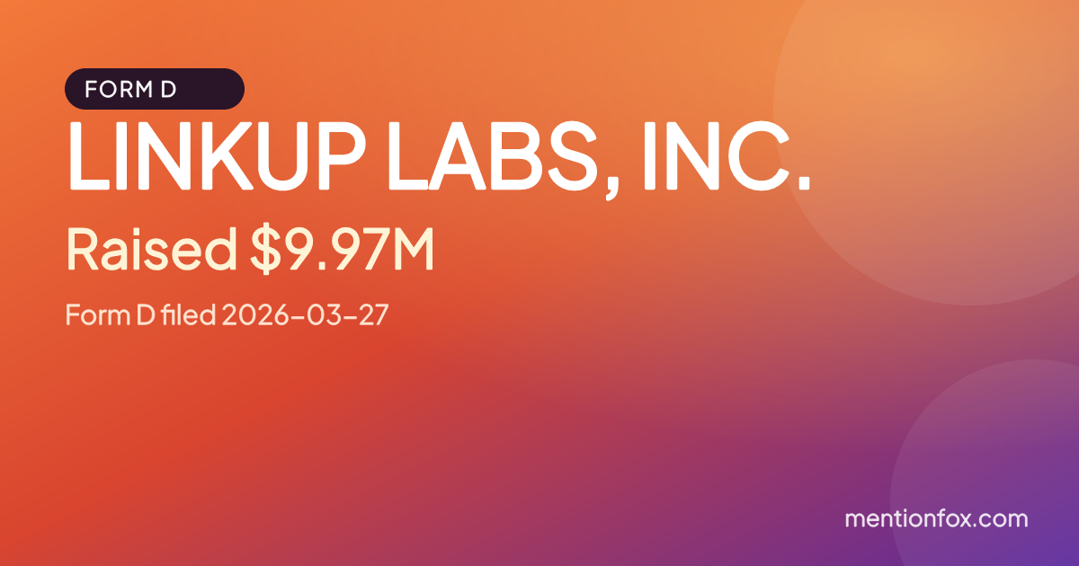 LINKUP LABS, INC.: Raised $9.97M, Form D filed 2026-03-27