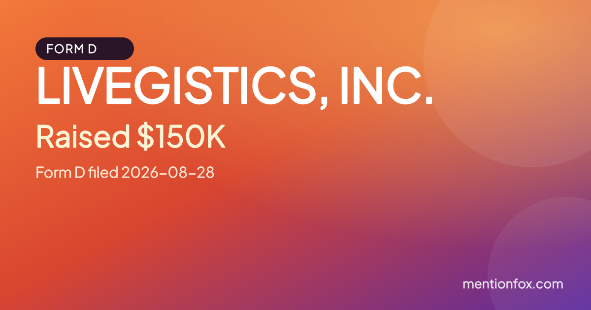 LIVEGISTICS, INC.: Raised $150K, Form D filed 2026-08-28