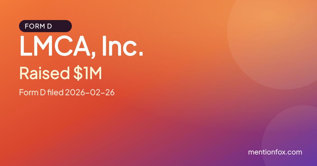 LMCA, Inc.: Raised $1M, Form D filed 2026-02-26